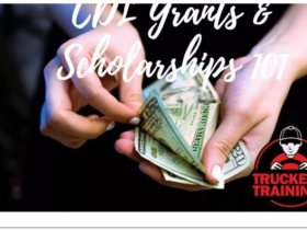 Know Everything About Commercial Driver's License Training Grants And Scholarships