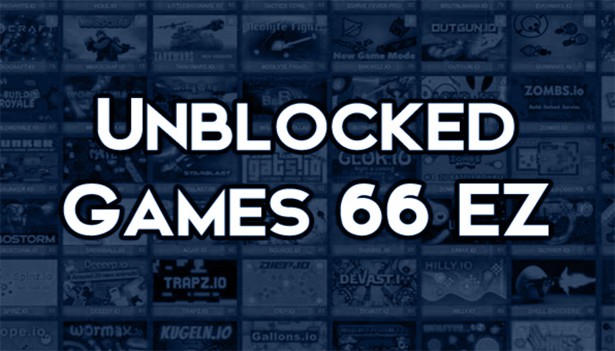 Unblocked Games 66 EZ: All Information You Need To Know