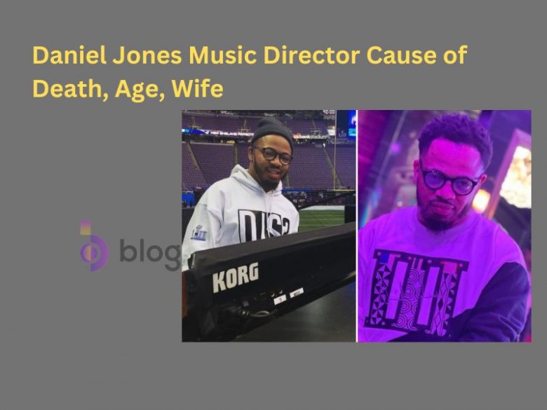Daniel Jones Music Director Cause of Death, Age, Wife