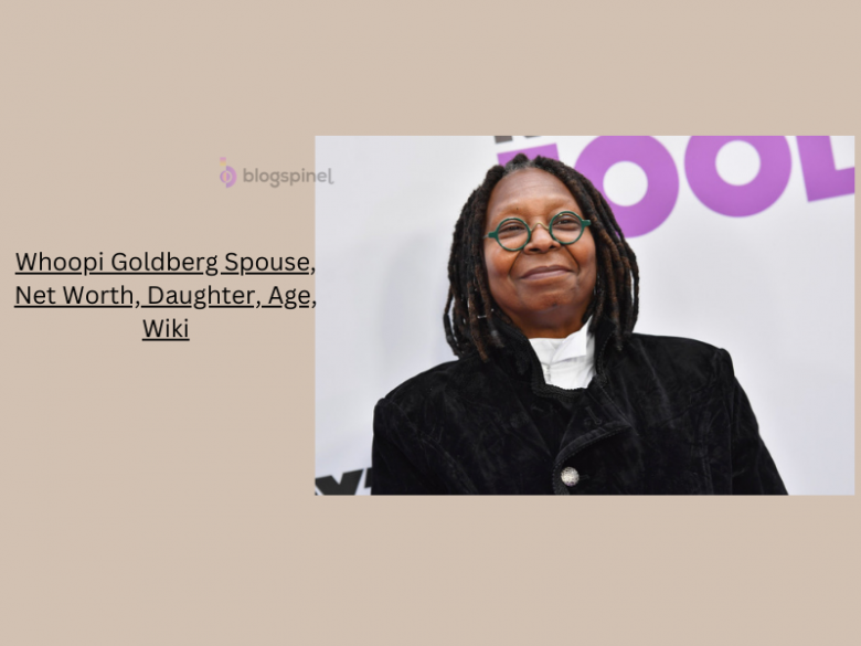 Whoopi Goldberg Spouse, Net Worth, Daughter, Age, Wiki