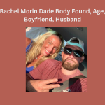 Rachel Morin Dade Body Found, Age, Boyfriend, Husband