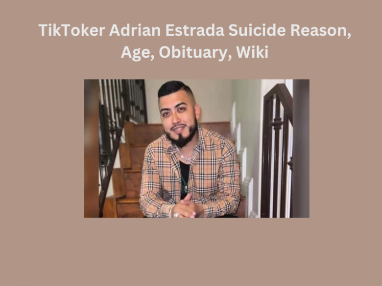 TikToker Adrian Estrada Suicide Reason, Age, Obituary, Wiki (2)